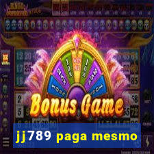 jj789 paga mesmo